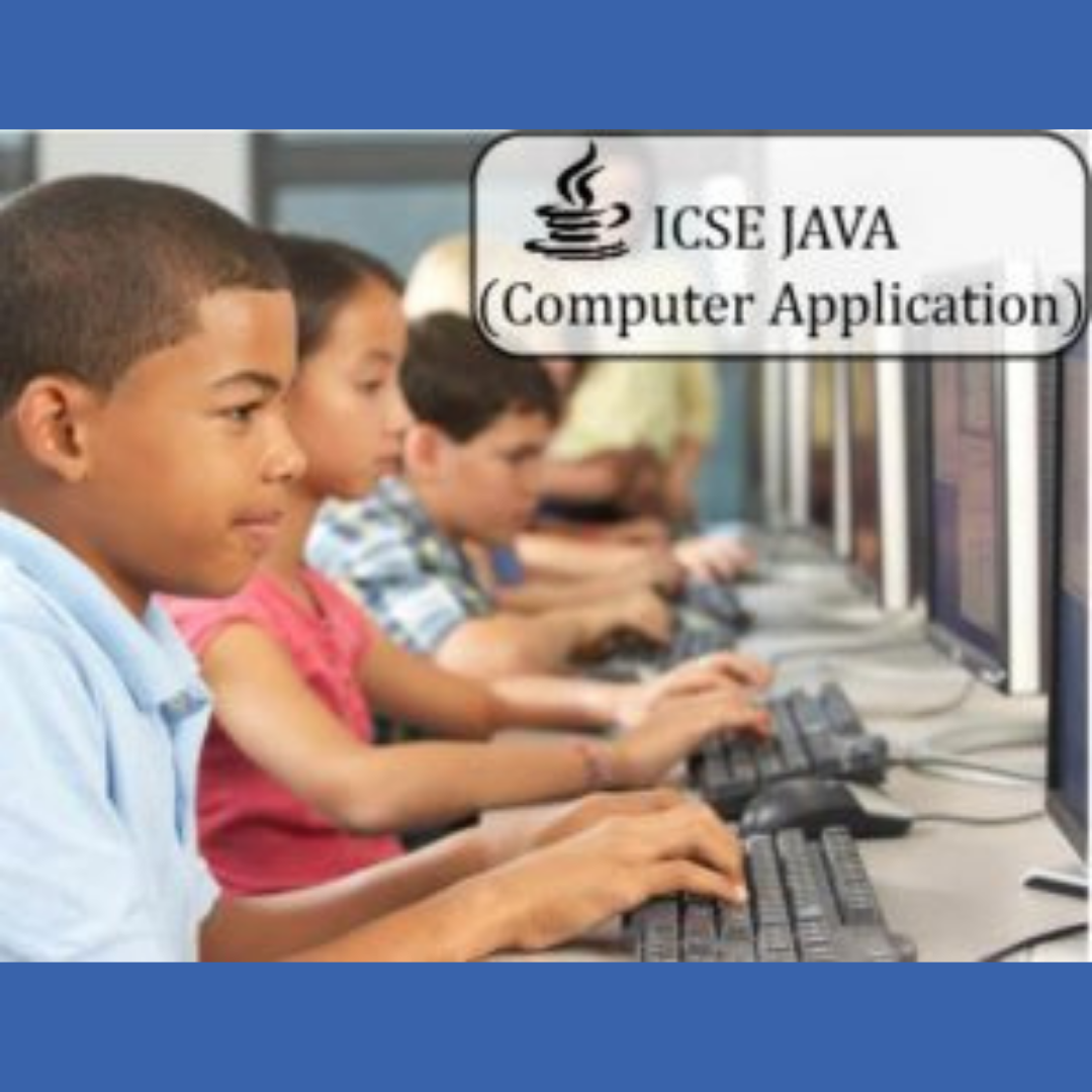 ICSE Java (Computer Application)